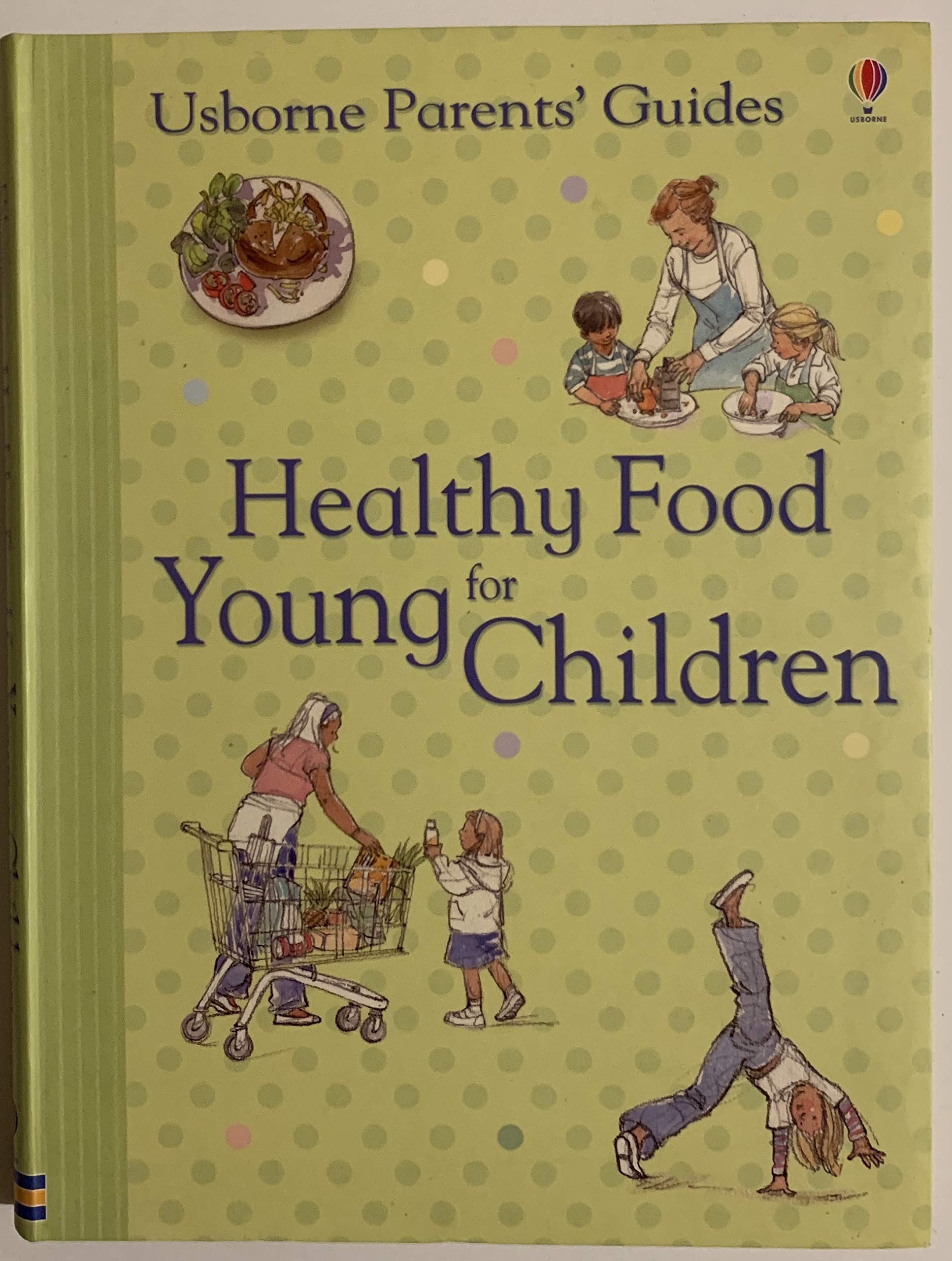 Healthy Food for Young Children (Usborne Parents' Guides) Medicine