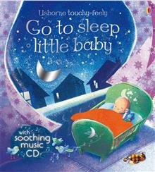 Go to Sleep Little Baby (Usborne Touchy-feely) Novels & Short Stories