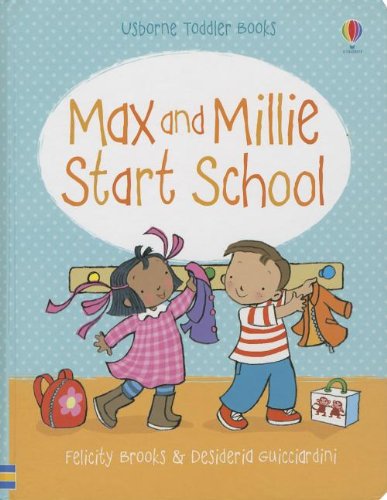 Max and Millie Start School (Toddler Books) Books