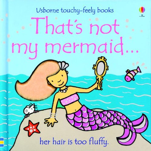 That's Not My Mermaid... (Usborne Touchy-Feely Board Books) Non-fiction