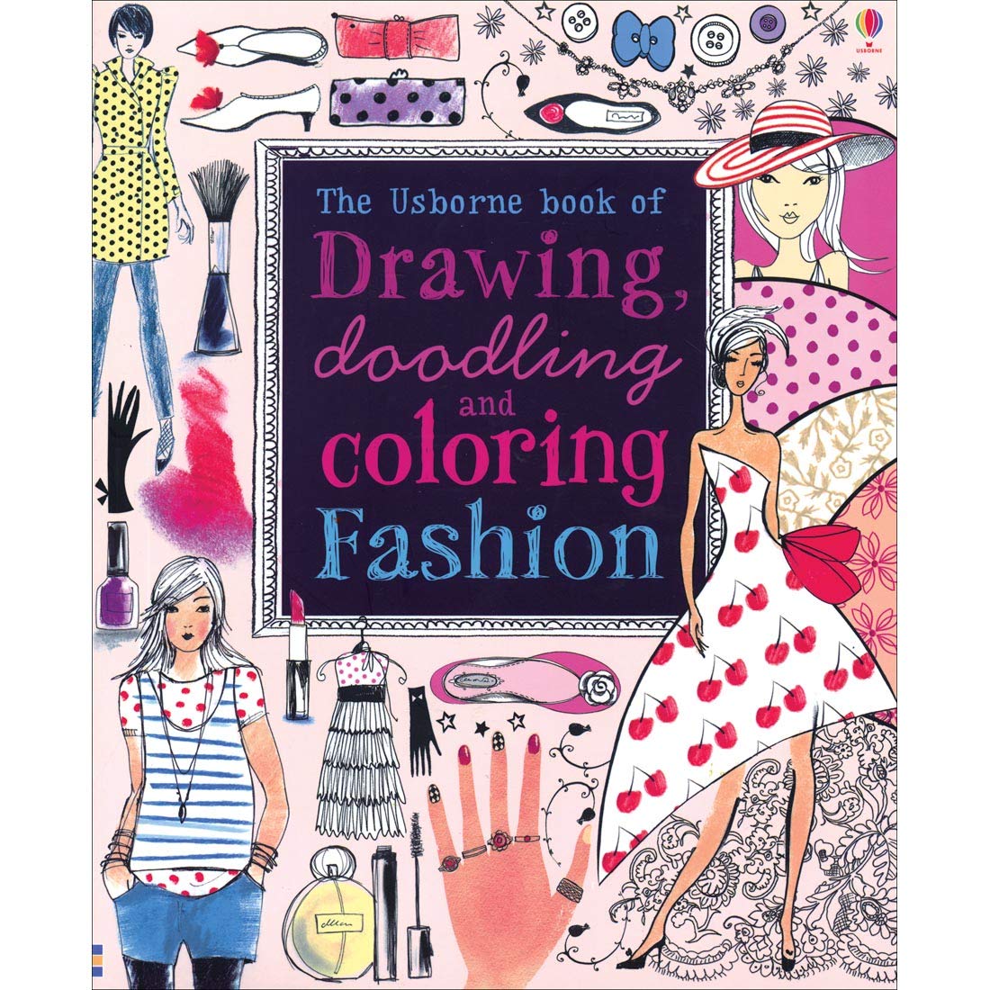 Drawing, Doodling and Coloring Fashion (Doodling Books) Books