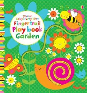 Baby's Very First Fingertrails Play Book Garden Books