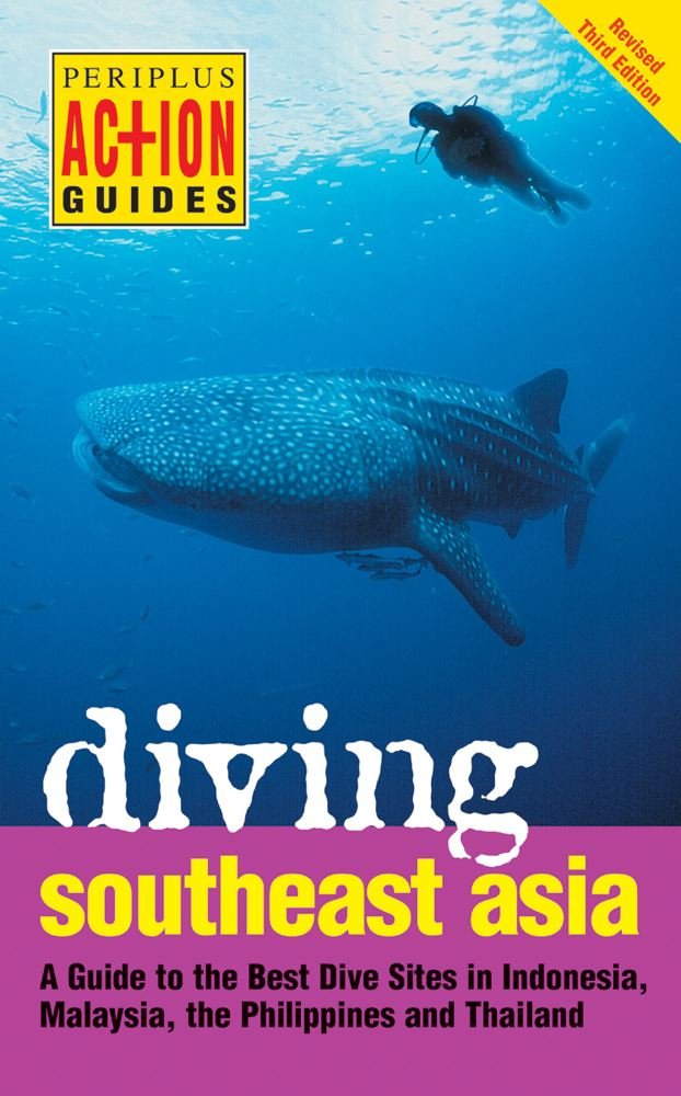 Diving Southeast Asia: A Guide to the Best Dive Sites in Indonesia, Malaysia, the Philippines and Thailand (Periplus Action Guides) Leisure, Home & Garden