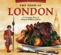 The Food of London: A Culinary Tour of Classic British Cuisine (Periplus world cookbooks) Leisure, Home & Garden