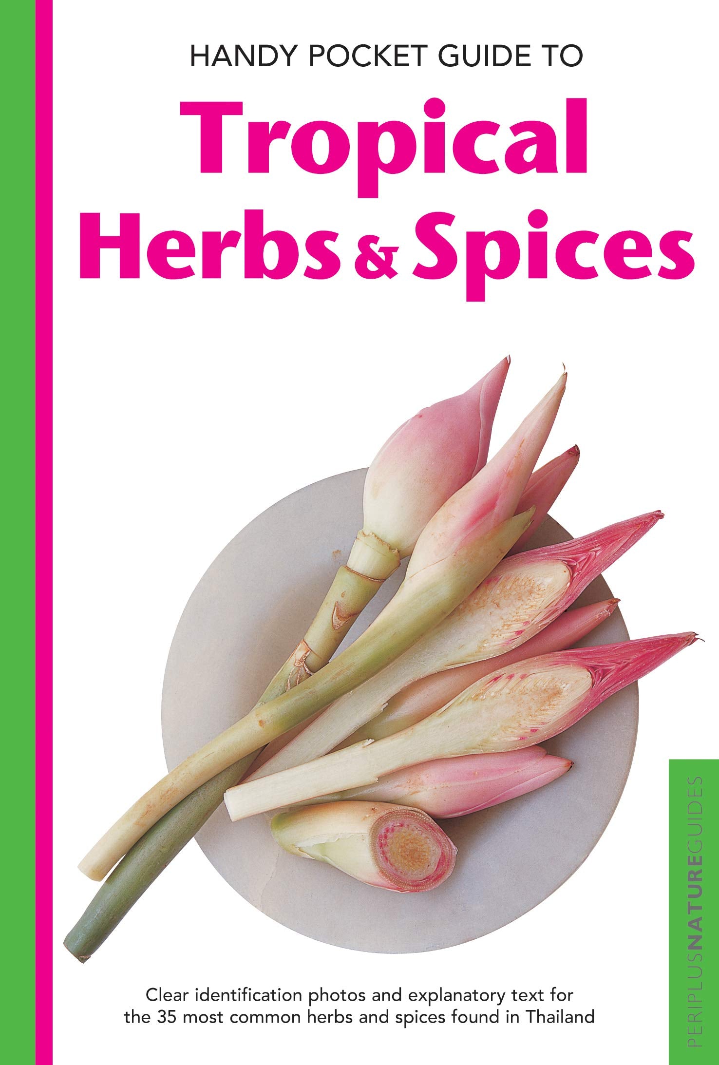 Handy Pocket Guide to Tropical Herbs & Spices (Handy Pocket Guides) Mathematics