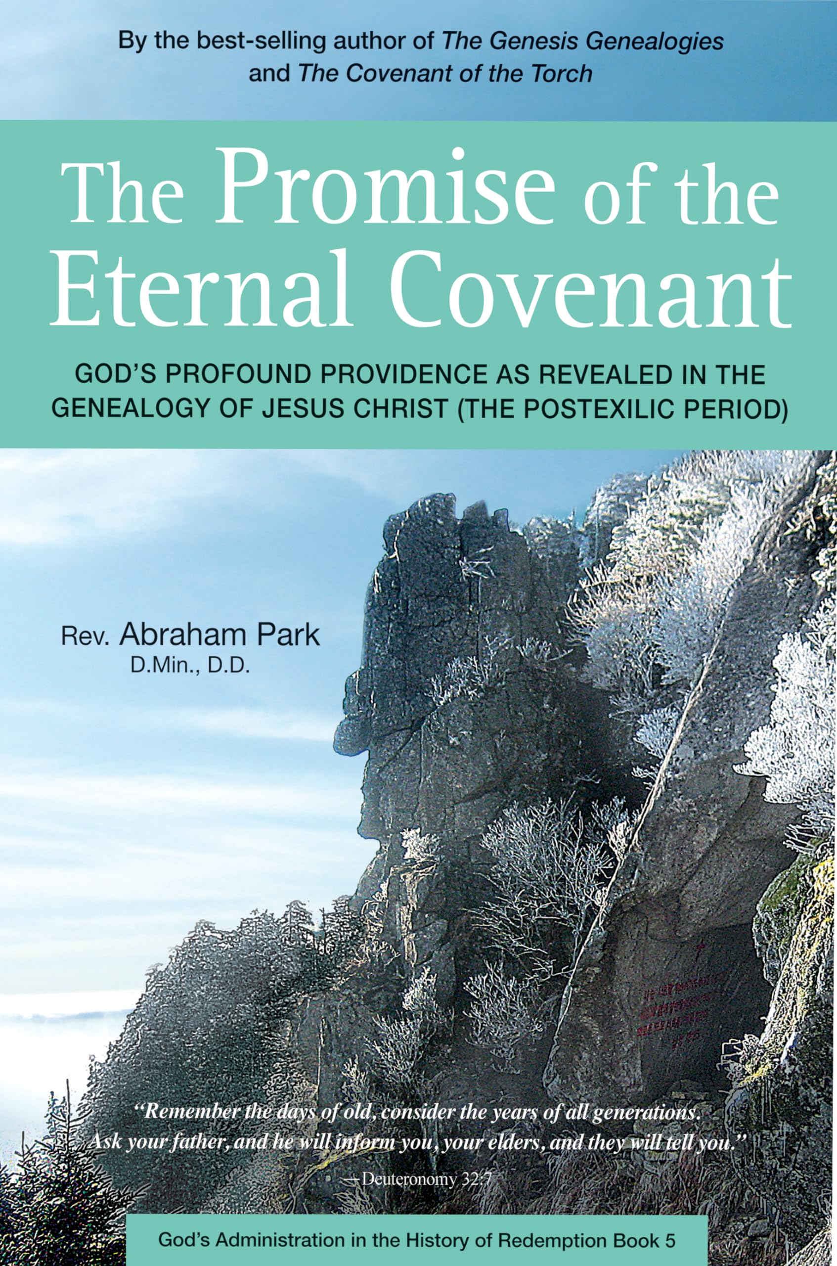 The Promise of the Eternal Covenant: God's Profound Providence as Revealed in the Genealogy of Jesus Christ (Postexilic Period): God's Profound ... in the History of Redemption, Band 5) Philosophy