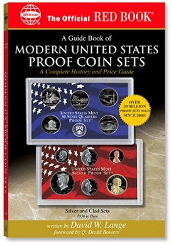 A Guide Book of Modern United States Proof Coin Sets: A Guide Book of Modern U.S. Proof Coin Sets (Official Red Book) Hobbies & Crafts