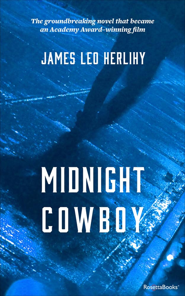 Midnight Cowboy: A Novel Classics