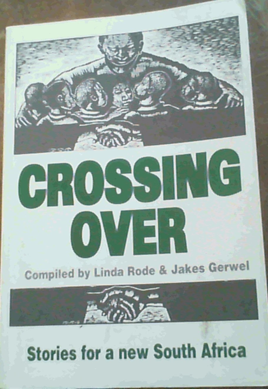 Crossing over: New Writing for a New South Africa Essays & Short Stories