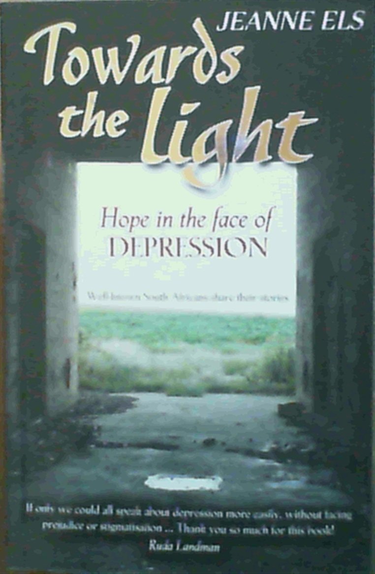 Towards the Light: Hope in the Face of Depression Books