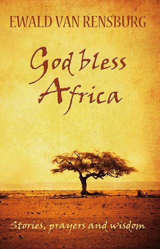 God Bless Africa: N'kosi Sikelel' Iafrika, Stories, Prayers and Wise Sayings Religion & Esotericism