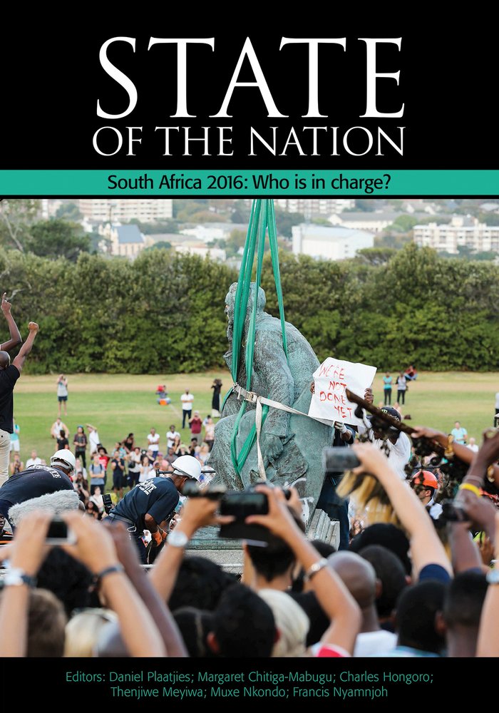 State of the Nation: South Africa 2016: Who is in charge? Mandates, accountability and contestations in the South African state book