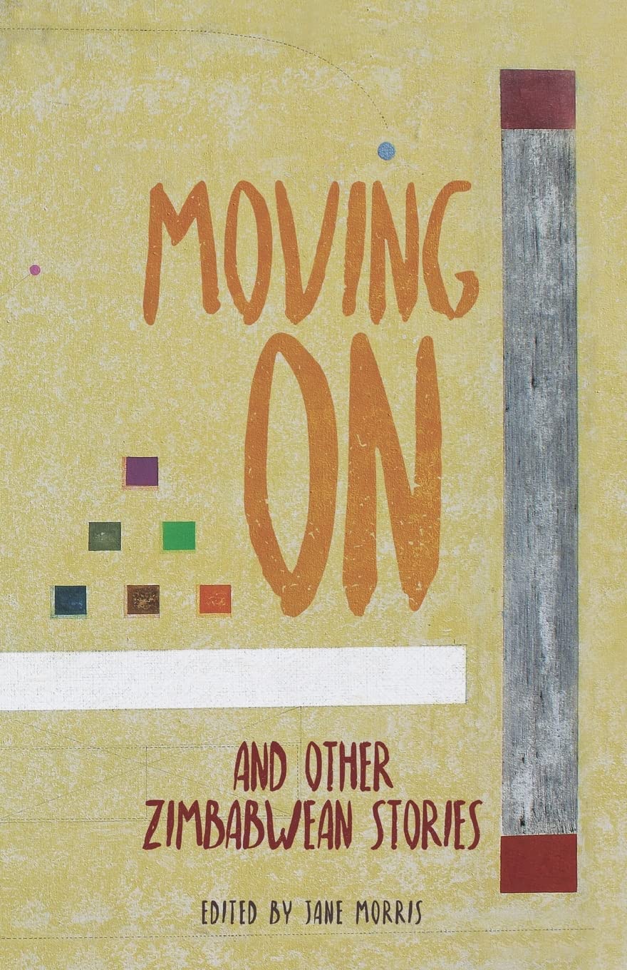 Moving on and Other Zimbabwean Stories Contemporary literature