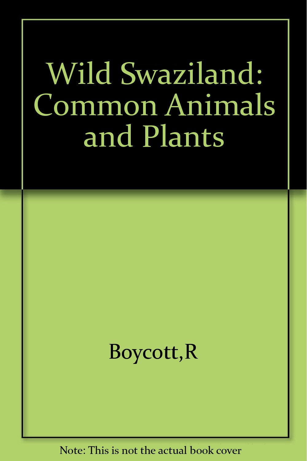 Wild Swaziland: Common Animals and Plants Books