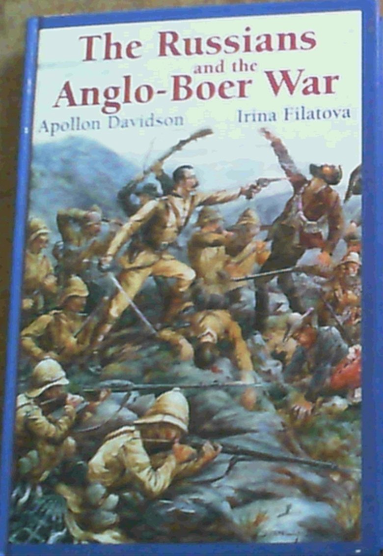 The Russians and the Anglo-Boer War: 1899-1902 Social Sciences