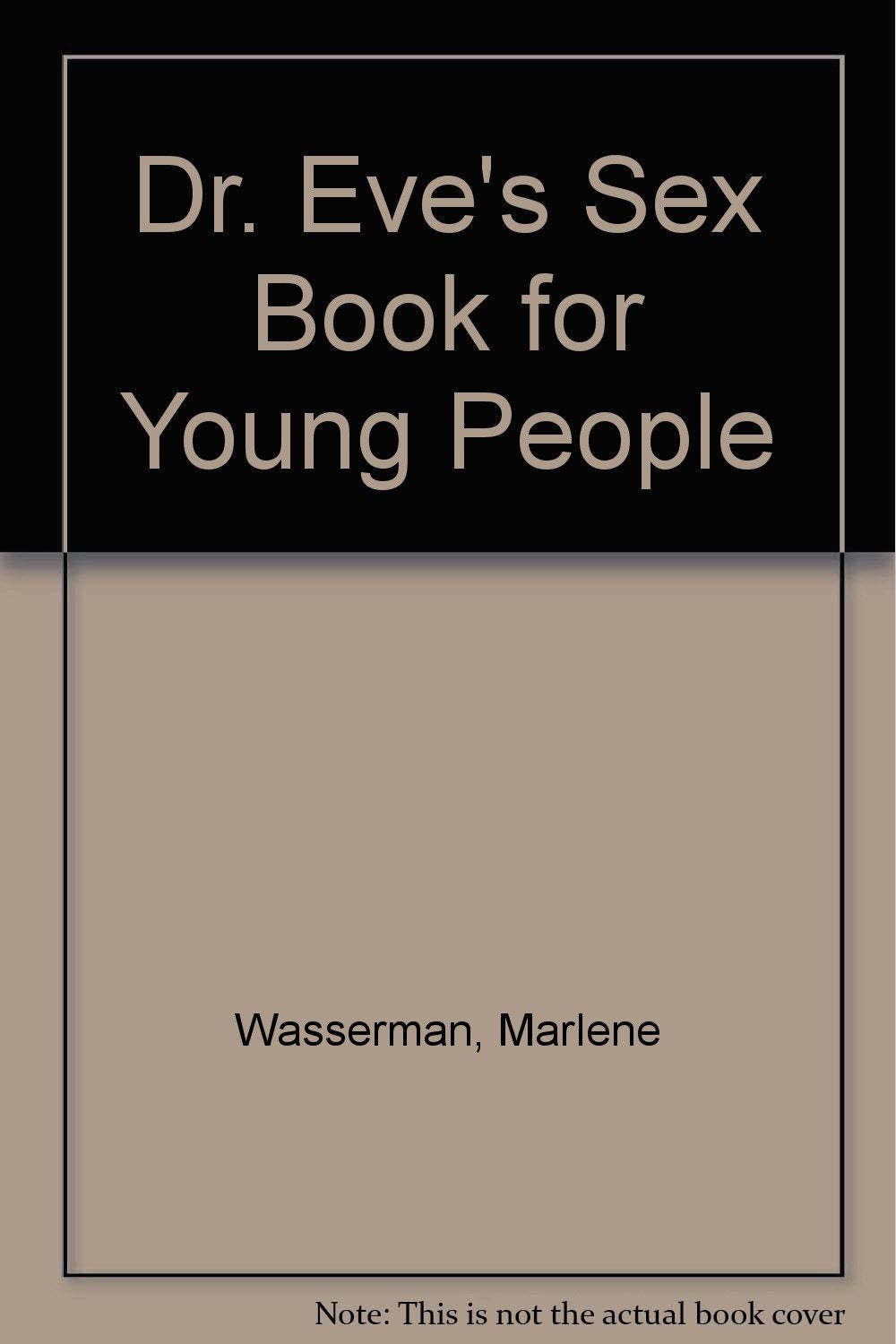 Dr. Eve's Sex Book for Young People Books