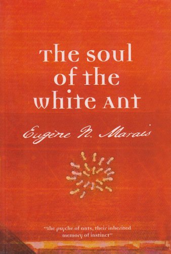 The Soul of the White Ant Natural Sciences