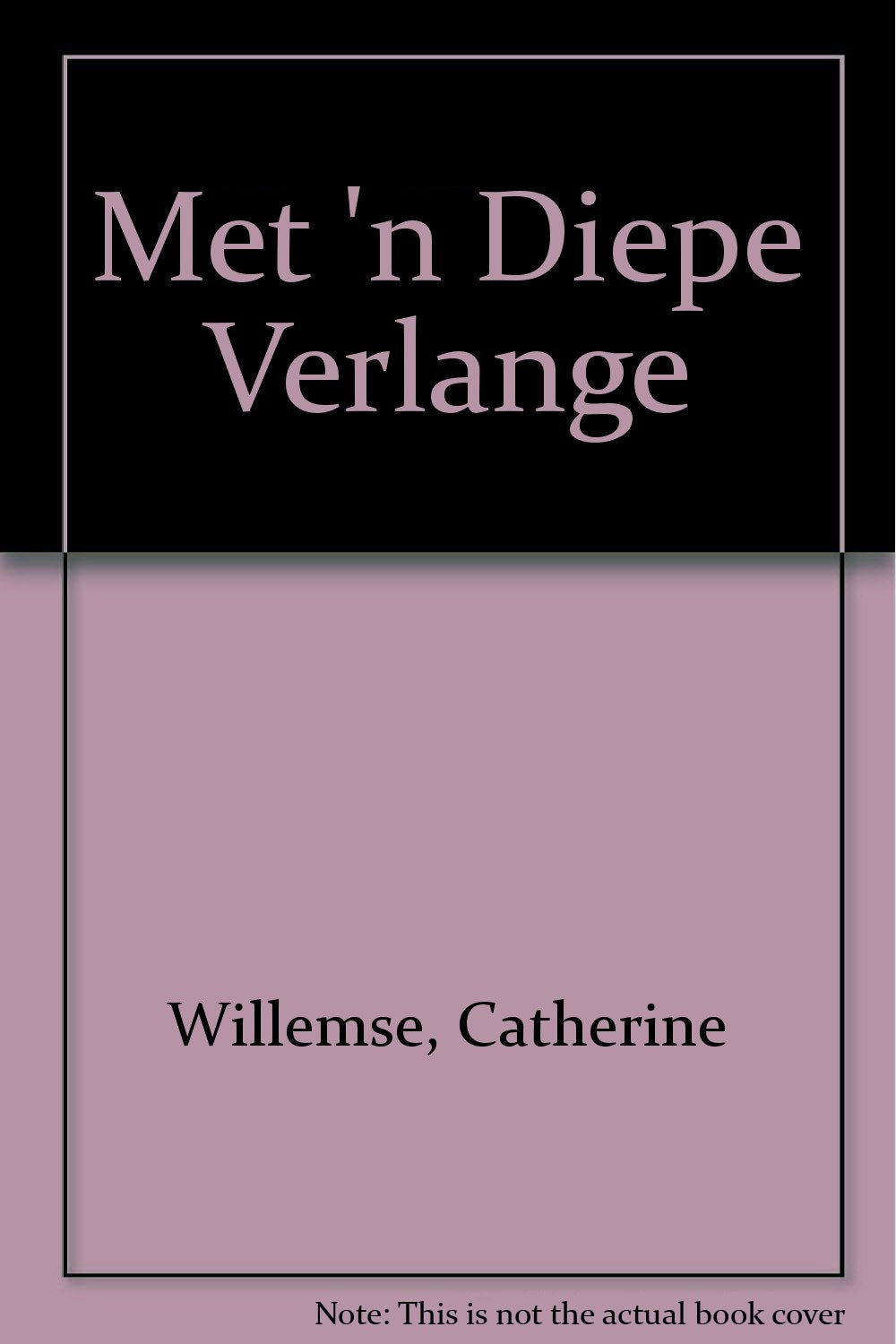 Met 'n Diepe Verlange book