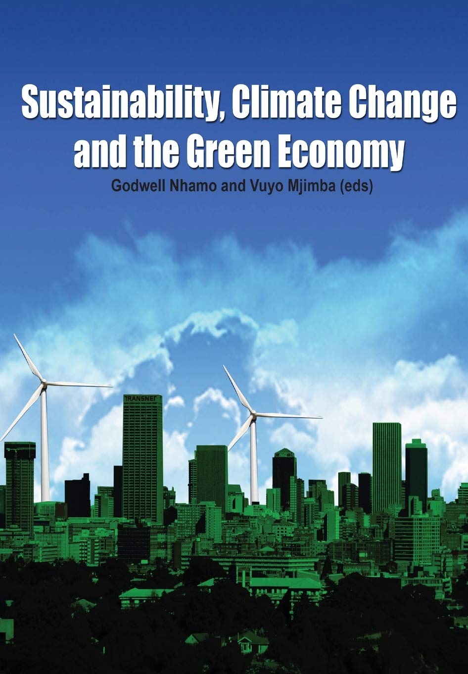 Sustainability, Climate Change and the Green Economy Business, Finance & Career