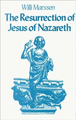 The Resurrection of Jesus of Nazareth book