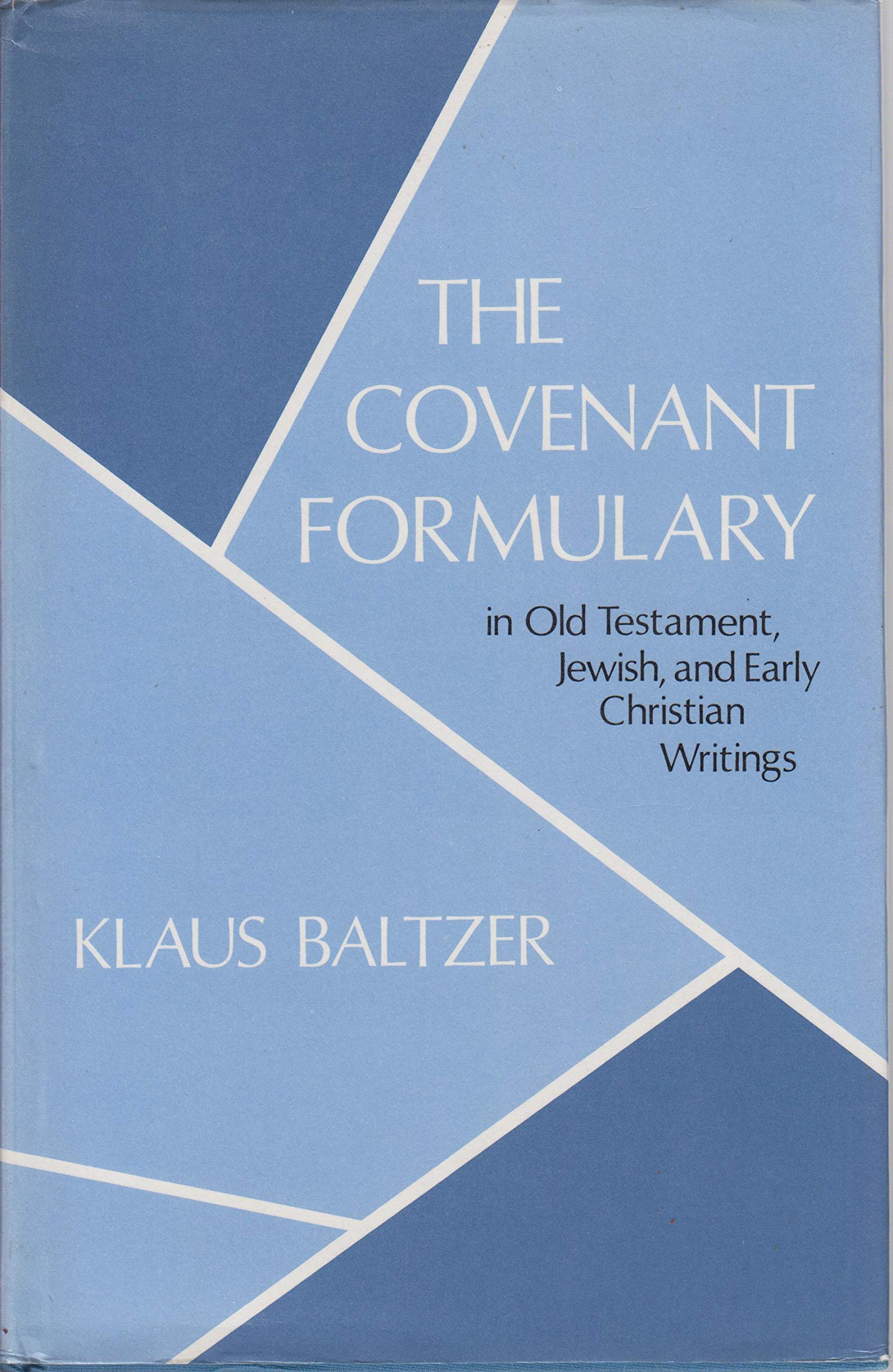 The covenant formulary;: In Old Testament, Jewish, and early Christian writings Books
