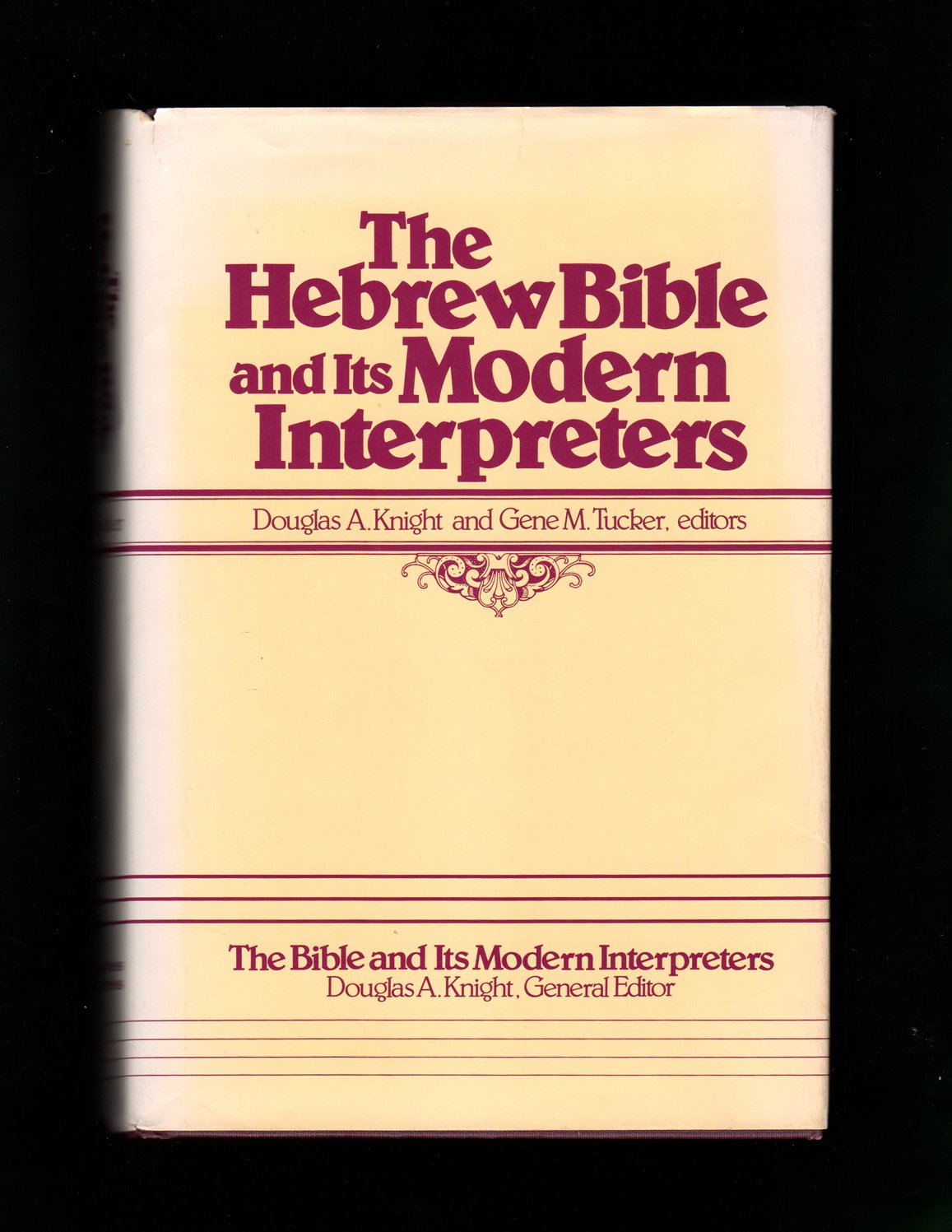 The Hebrew Bible and Its Modern Interpreters (The Bible & its modern interpreters, Band 1) Religion & Esotericism