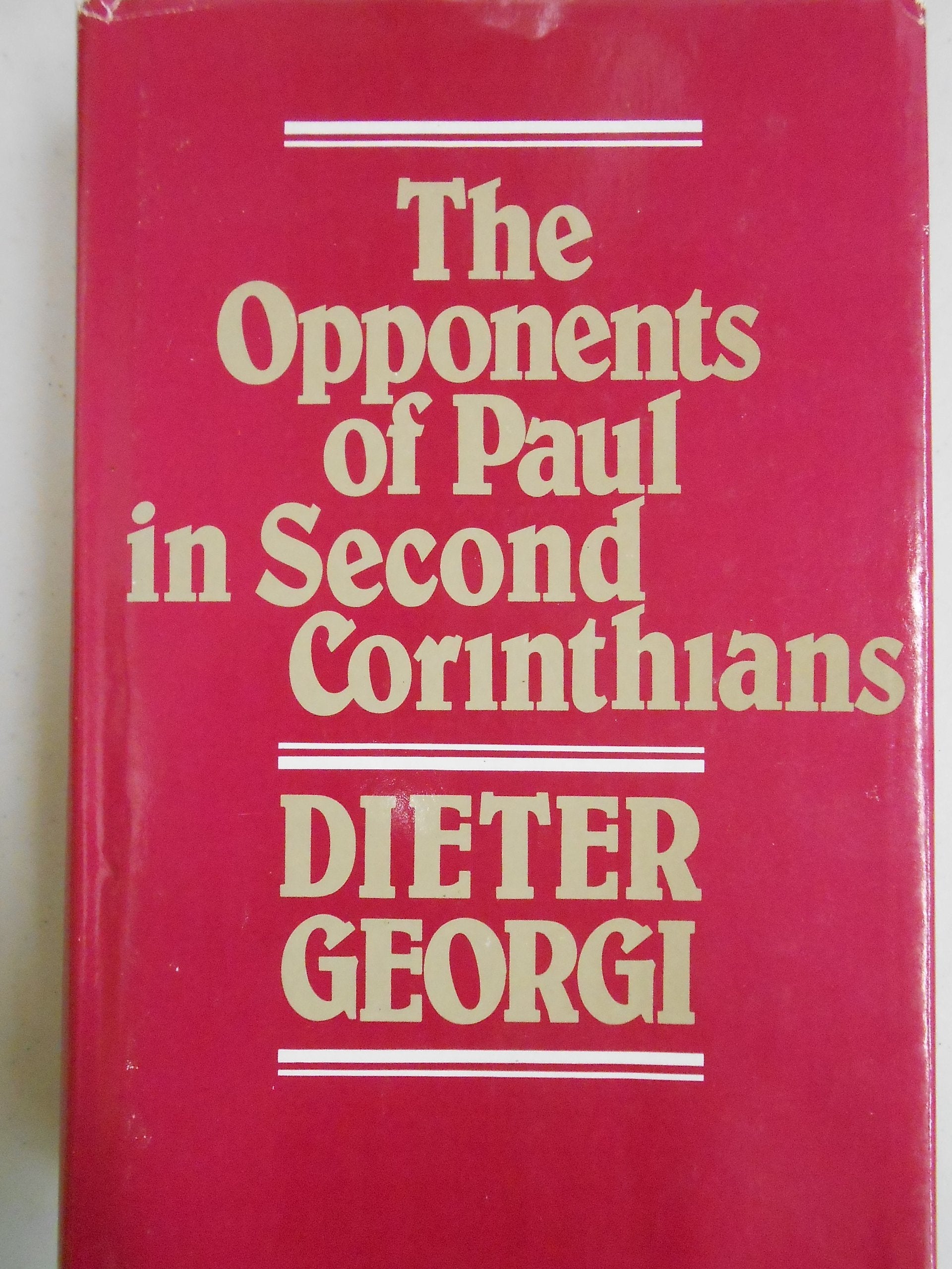The Opponents of Paul in Second Corinthians Religion & Esotericism