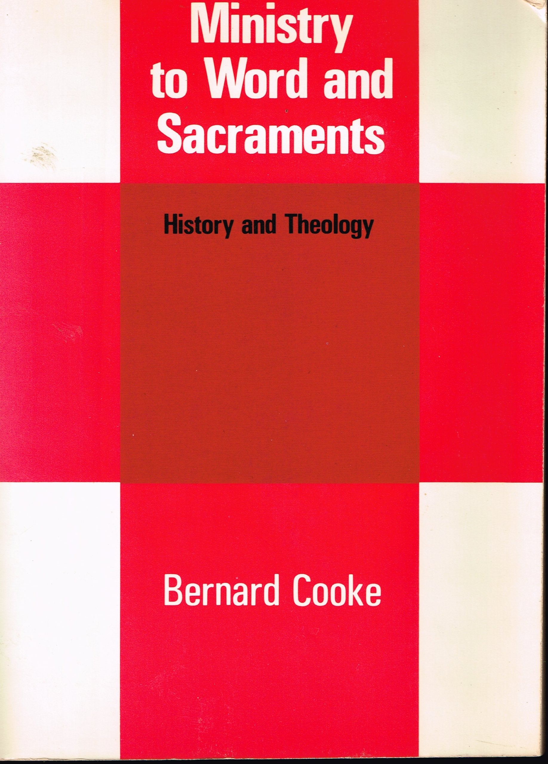 Ministry to Word and Sacraments: History and Theology Religion & Esotericism