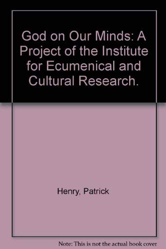 God on Our Minds: A Project of the Institute for Ecumenical and Cultural Research. Religion & Esotericism