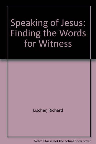 Speaking of Jesus: Finding the Words for Witness Religion & Esotericism