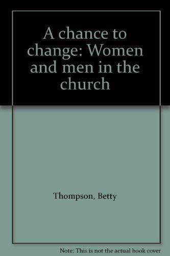 Chance to Change : Women and Men in the Church Books