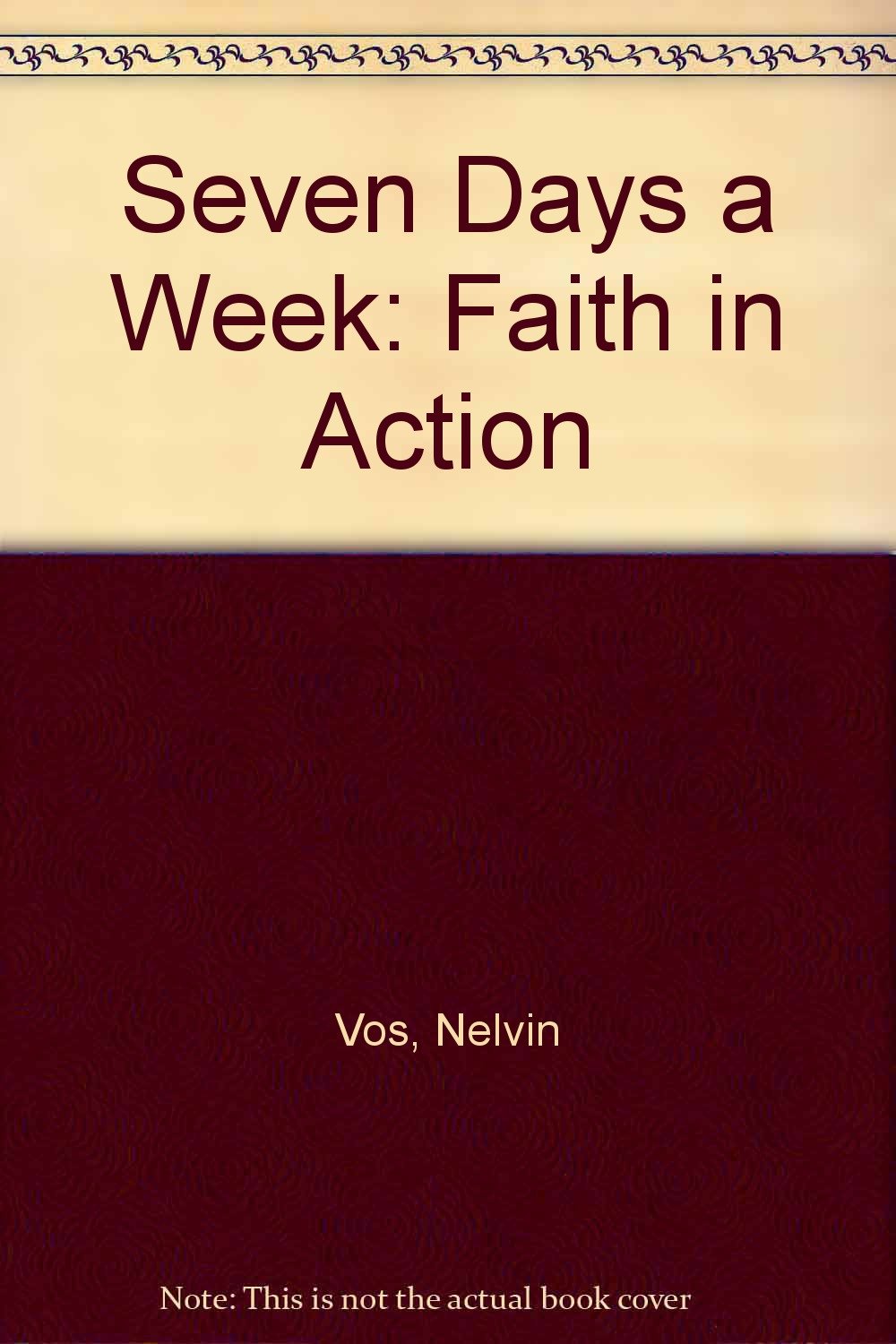 Seven Days a Week: Faith in Action Religion & Esotericism
