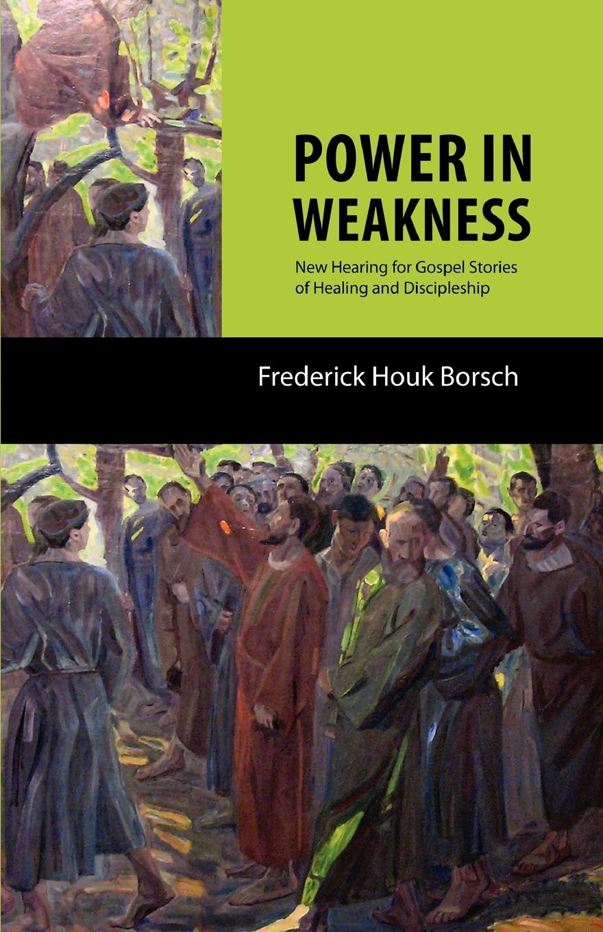 Power in Weakness: New Hearing for Gospel Stories of Healing and Discipleship Religion & Esotericism