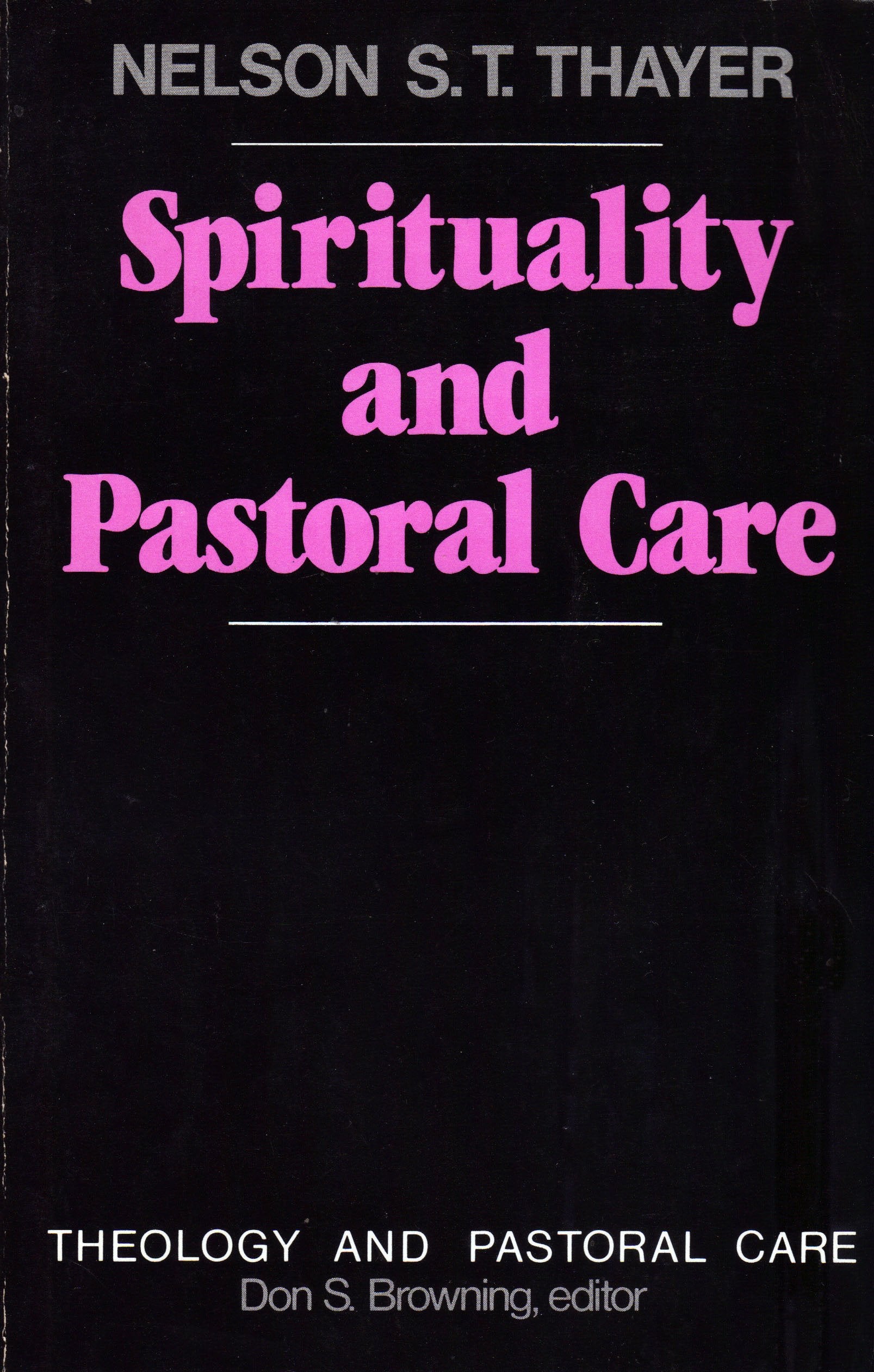 Spirituality and Pastoral Care (Theology and Pastoral Care) Religion & Esotericism