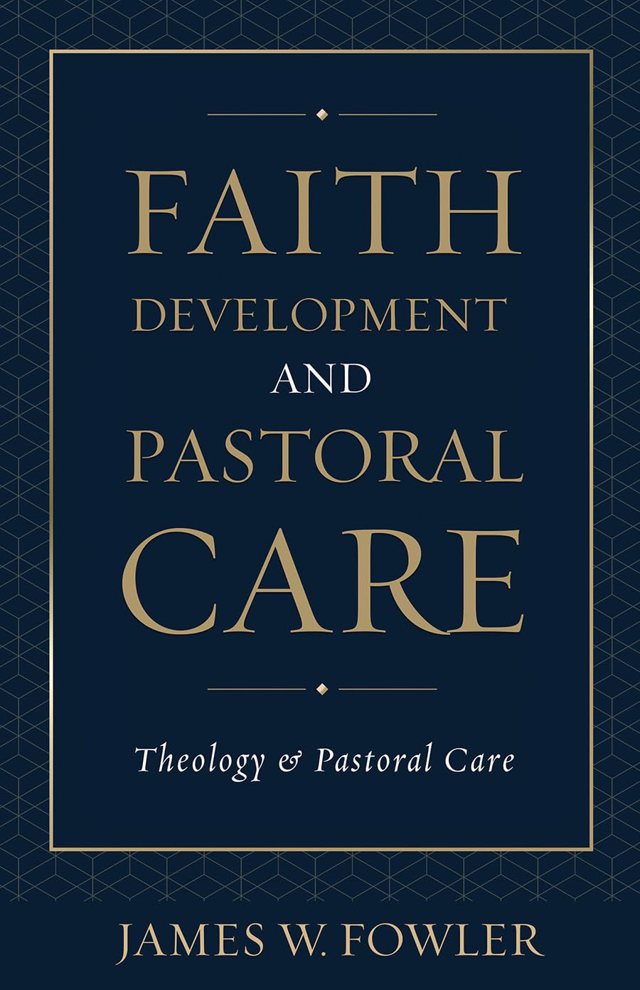 Faith Development and Pastoral Care (Theology and Pastoral Care) Social Sciences