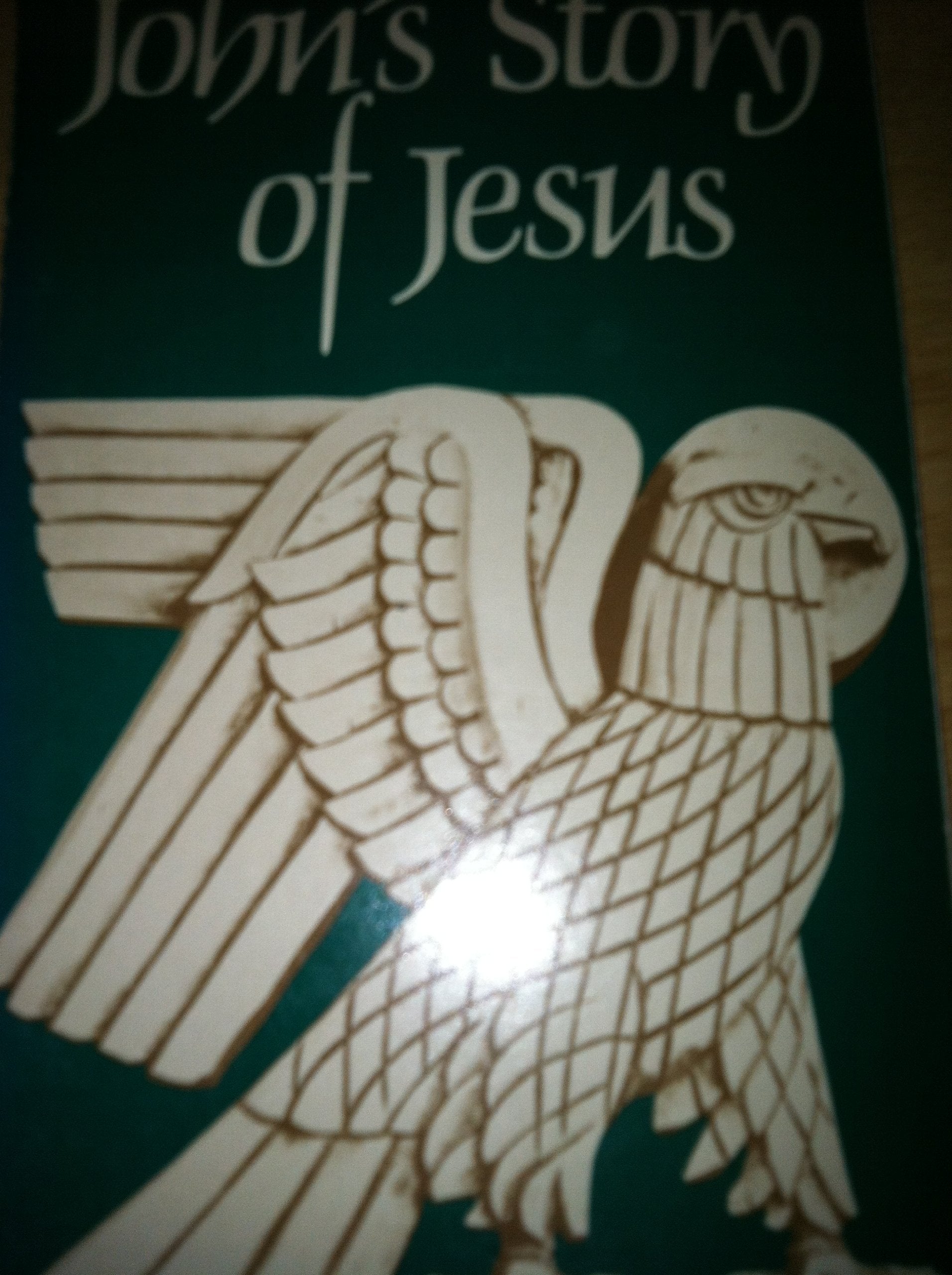 John's Story of Jesus Religion & Esotericism