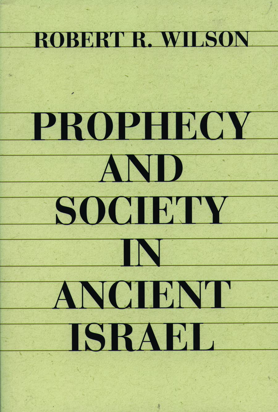 PROPHECY AND SOCIETY IN ANCIENT ISRAEL Social Sciences