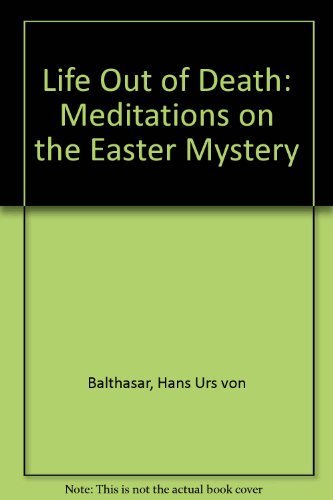 Life Out of Death: Meditations on the Easter Mystery Religion & Esotericism