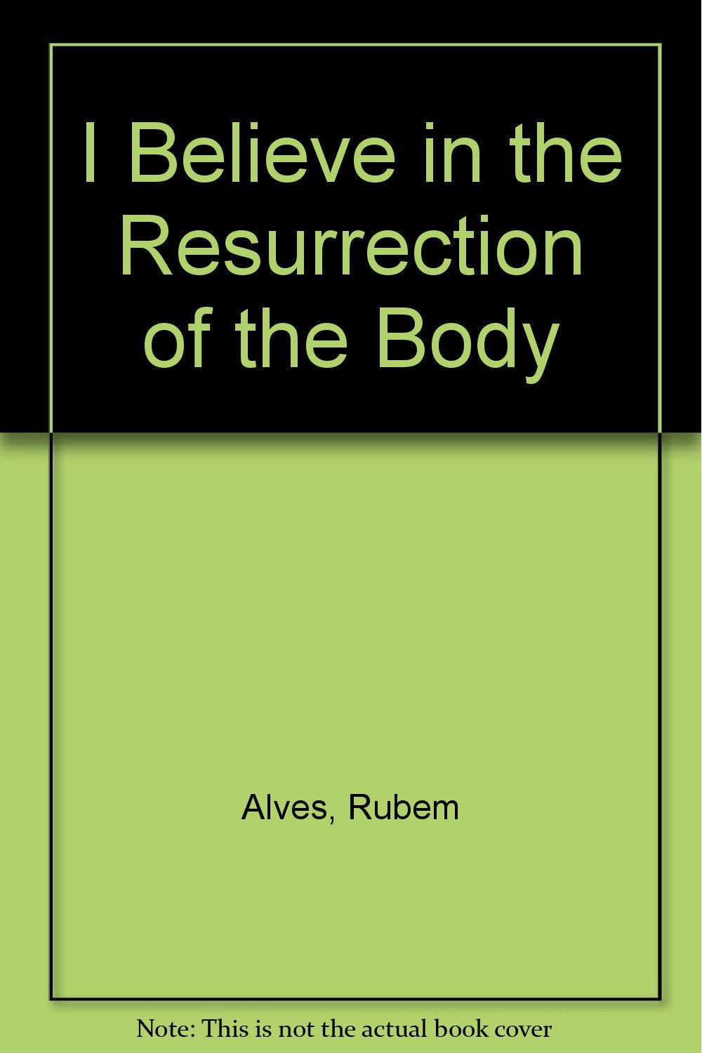 I Believe in the Resurrection of the Body Religion & Esotericism