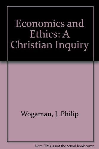 Economics and Ethics: A Christian Inquiry Religion & Esotericism