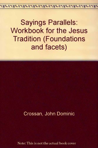 Sayings Parallels: Workbook for the Jesus Tradition Religion & Esotericism