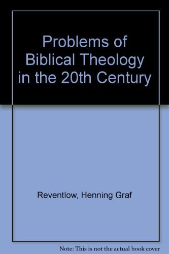 Problems of Biblical Theology in the 20th Century Religion & Esotericism