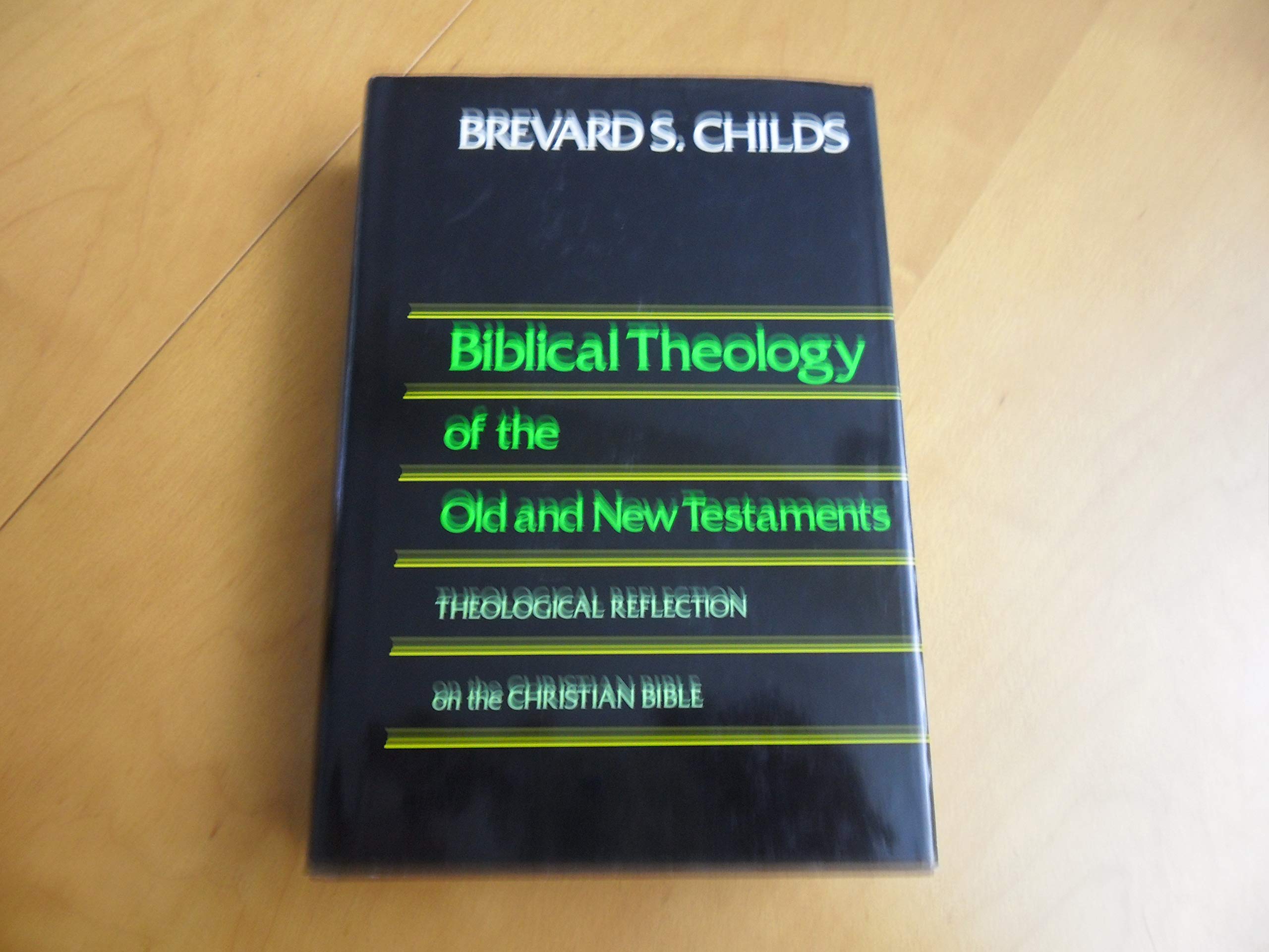 Biblical Theology of the Old and New Testaments: Theological Reflection on the Christian Bible Religion & Esotericism