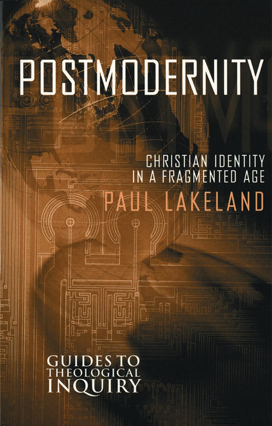 POSTMODERNITY (Guides to Theological Inquiry): Christian Identity in a Fragmented Age Religion & Esotericism