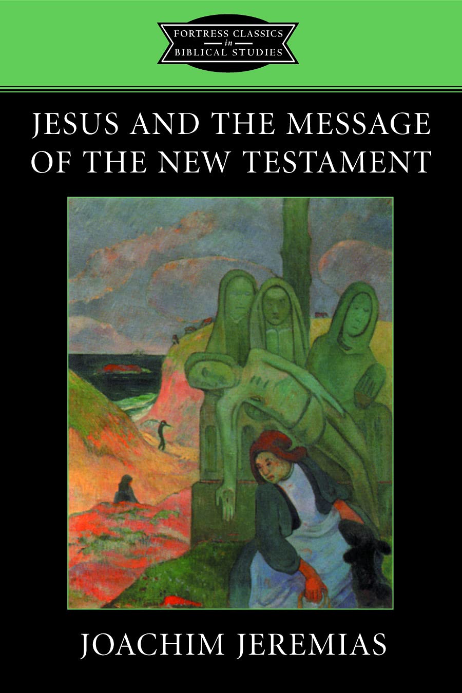 Jesus and the Message of the New Testament Social Sciences