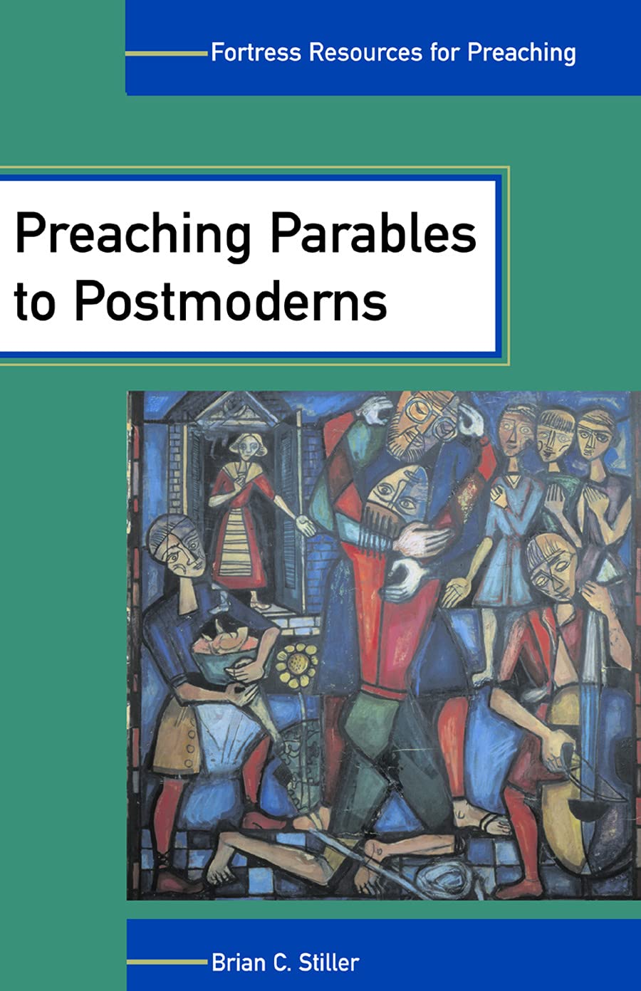 Preaching Parables to the Postmoderns (fortress Resources for Preachin G) Social Sciences
