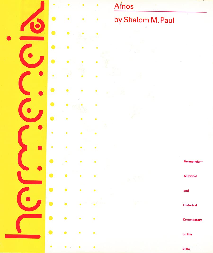 Amos: A Commentary on the Book of Amos (Hermeneia: A Critical and Historical Commentary on the Bible) Film, Art & Culture