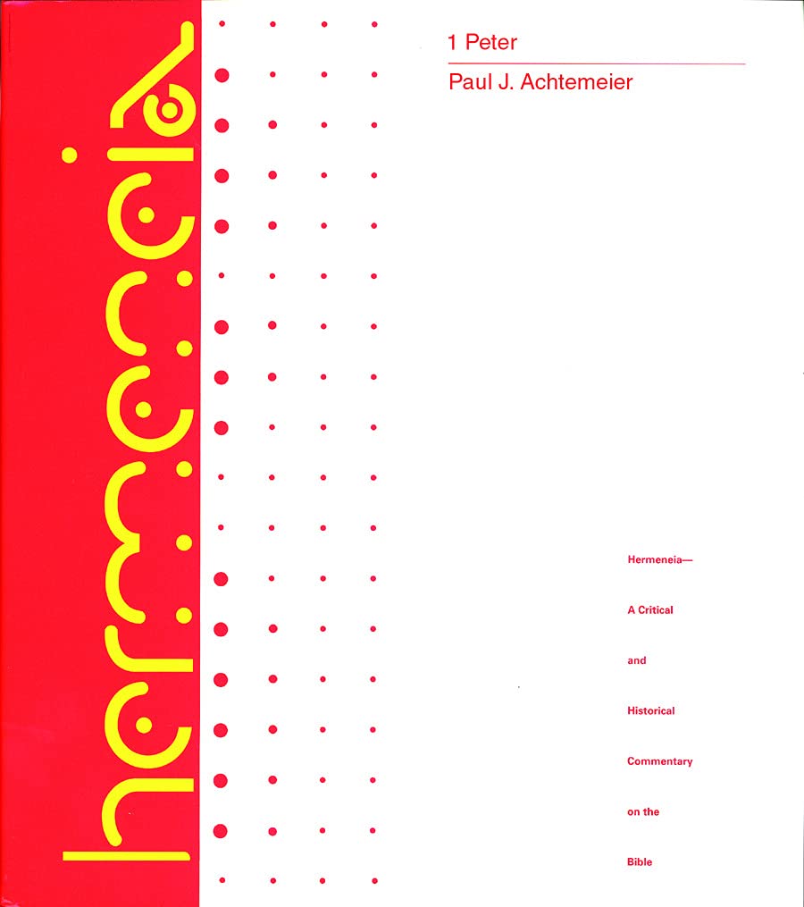 1 Peter: A Commentary on First Peter (Hermeneia: A Critical and Historical Commentary on the Bible) Film, Art & Culture