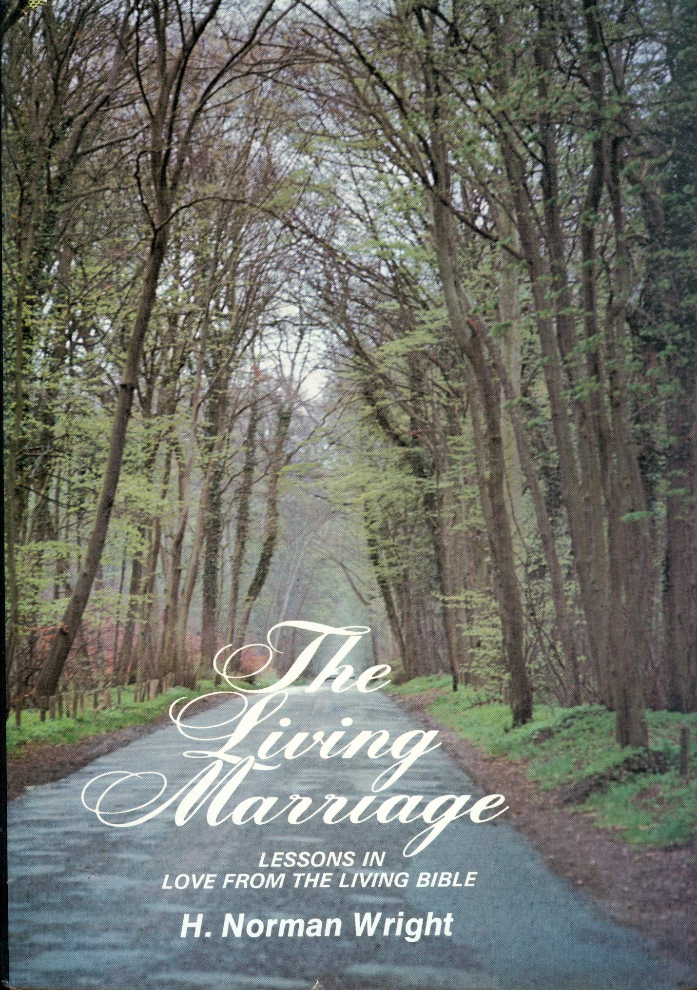 The living marriage: Lessons in love from The living Bible Books