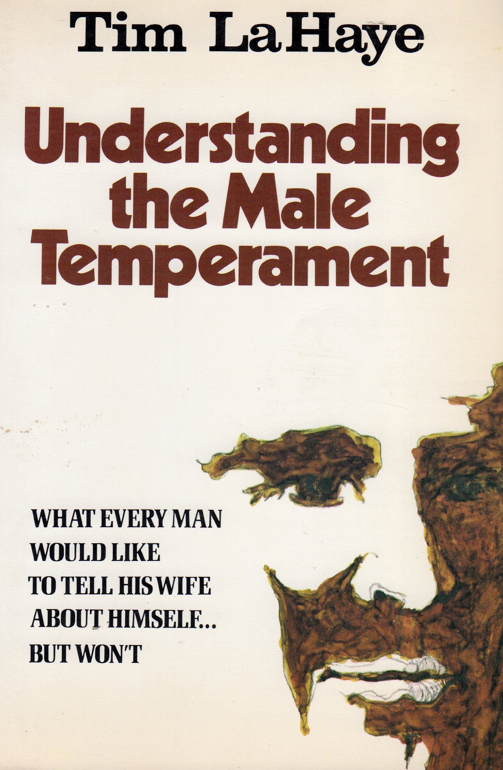Understanding the Male Temperament: What every man would like to tell his wife about himself ... but won't Books